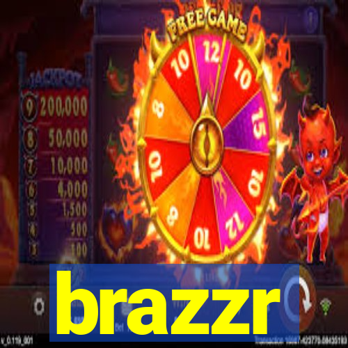 brazzr