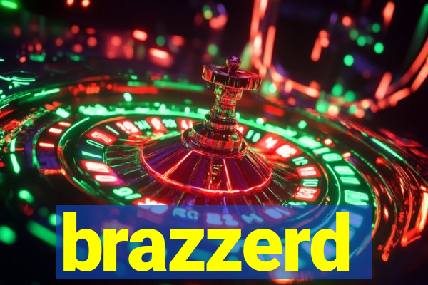 brazzerd