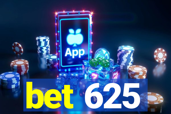 bet 625