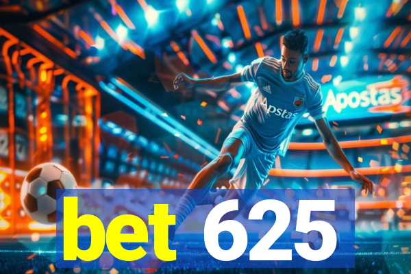 bet 625