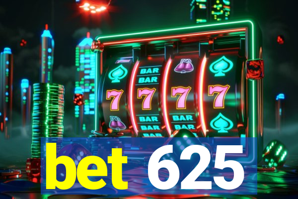 bet 625