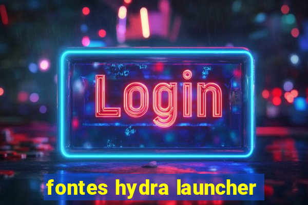 fontes hydra launcher