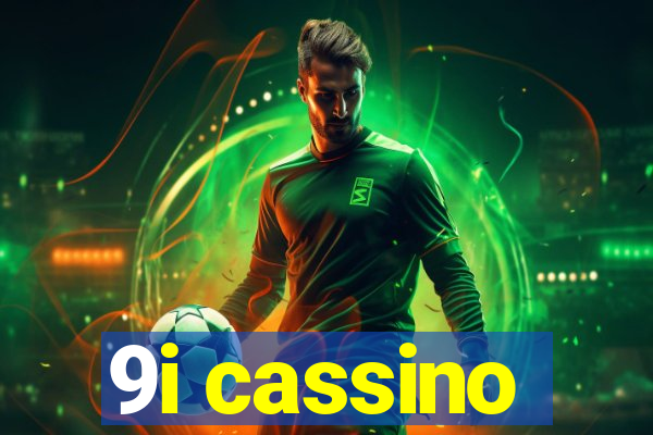 9i cassino