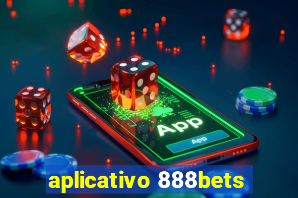 aplicativo 888bets