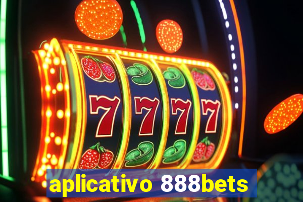 aplicativo 888bets