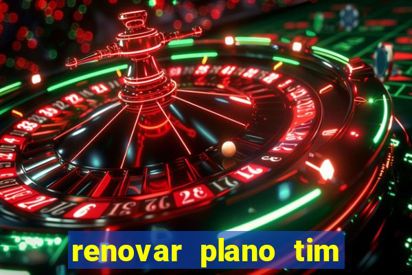 renovar plano tim beta por sms