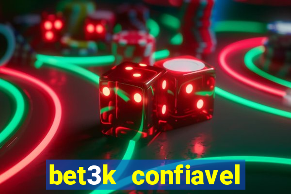 bet3k  confiavel