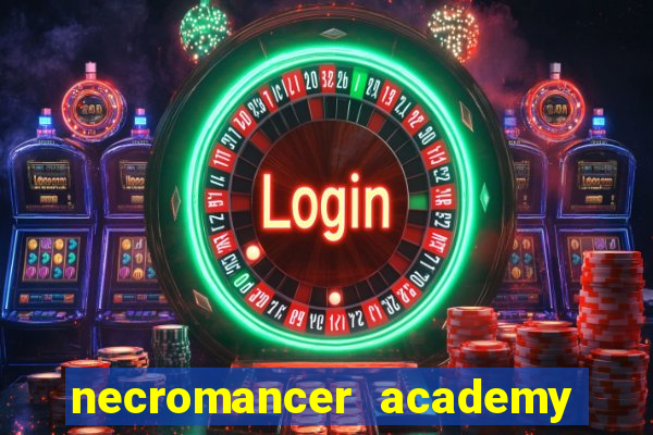 necromancer academy and the genius summoner wiki