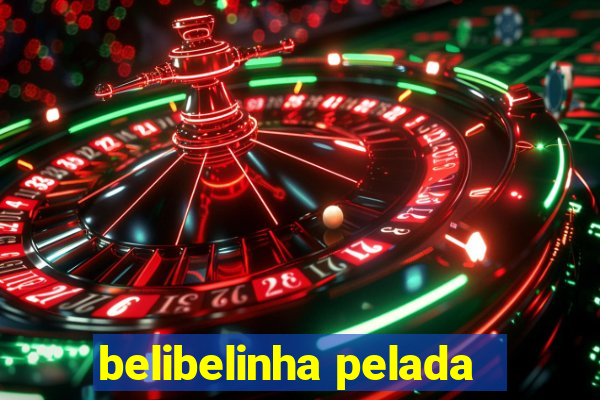 belibelinha pelada