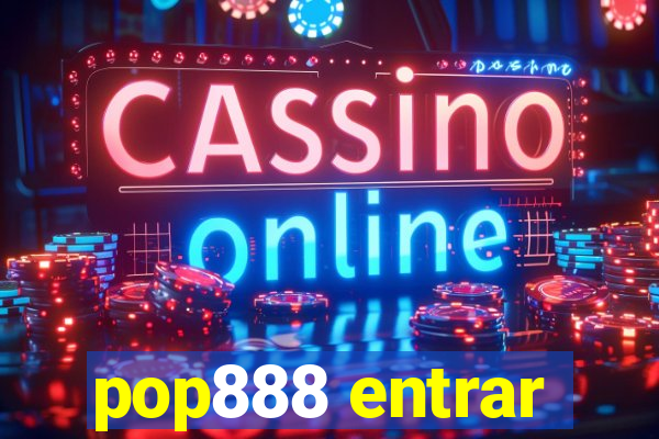 pop888 entrar