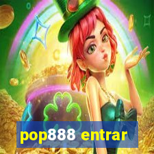 pop888 entrar