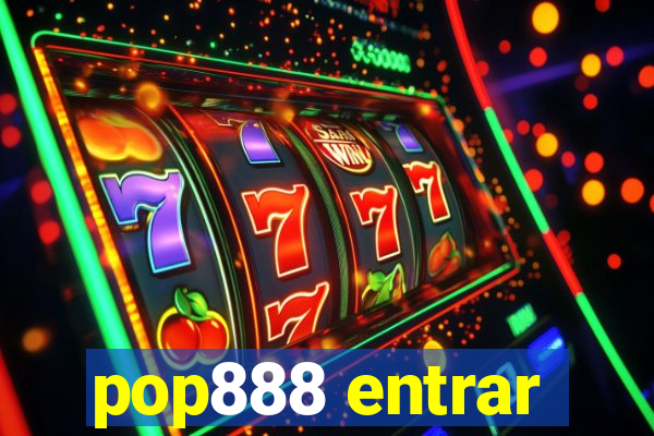 pop888 entrar