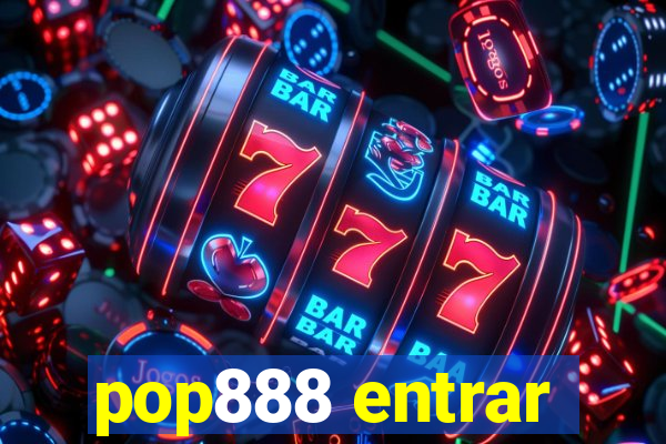 pop888 entrar