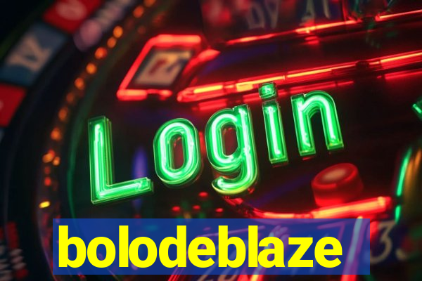 bolodeblaze