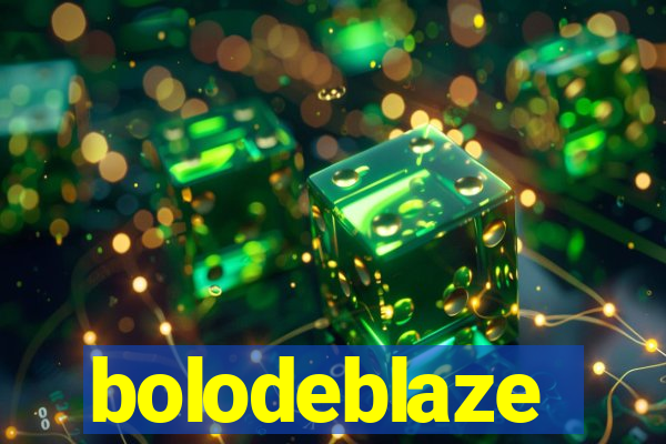 bolodeblaze