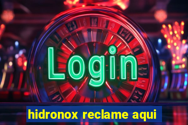 hidronox reclame aqui