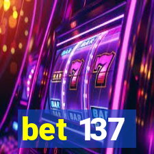 bet 137