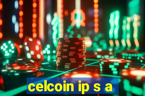 celcoin ip s a