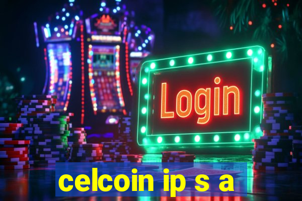 celcoin ip s a