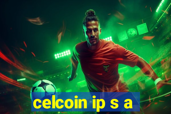 celcoin ip s a