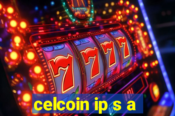 celcoin ip s a