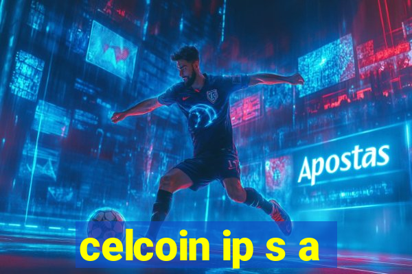 celcoin ip s a