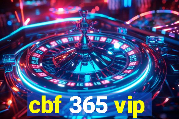 cbf 365 vip