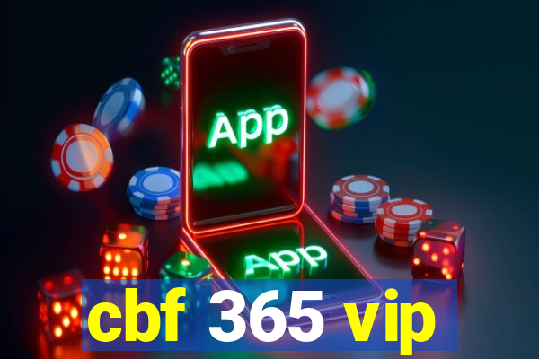 cbf 365 vip