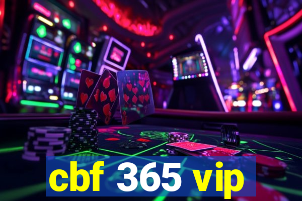 cbf 365 vip