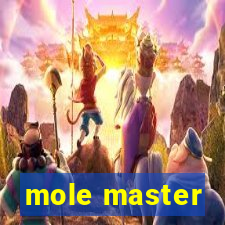 mole master