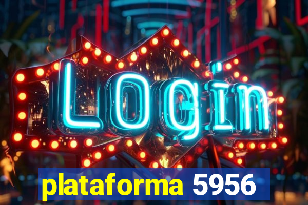 plataforma 5956