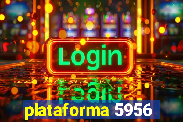 plataforma 5956