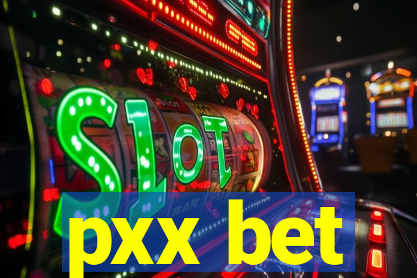 pxx bet