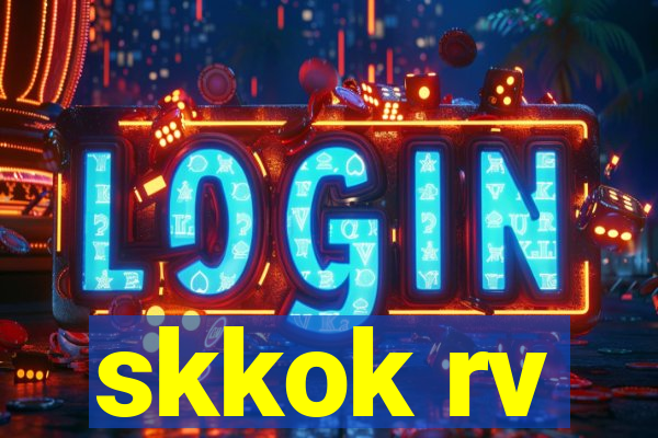 skkok rv