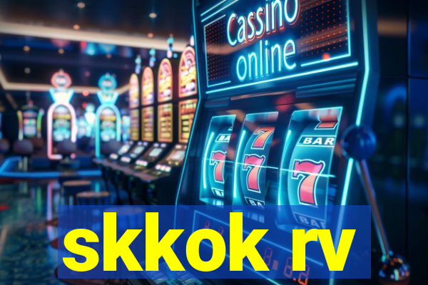 skkok rv