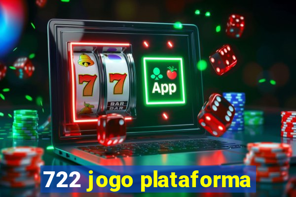 722 jogo plataforma