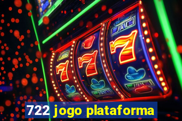 722 jogo plataforma