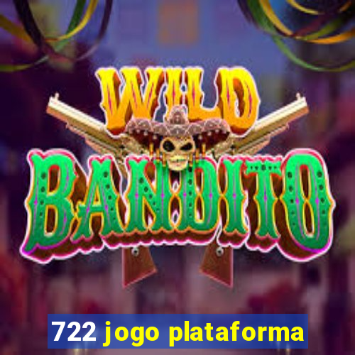 722 jogo plataforma