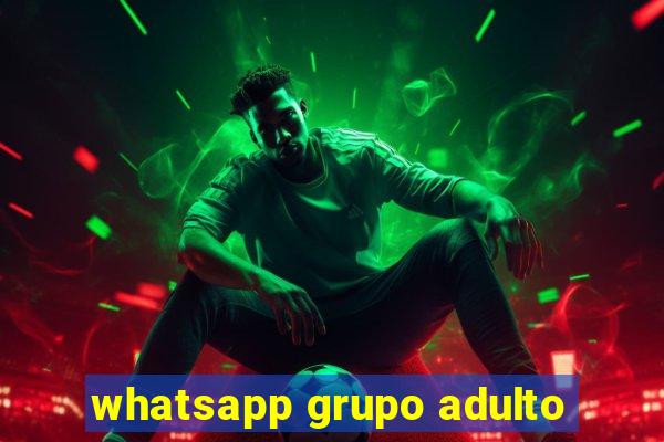 whatsapp grupo adulto