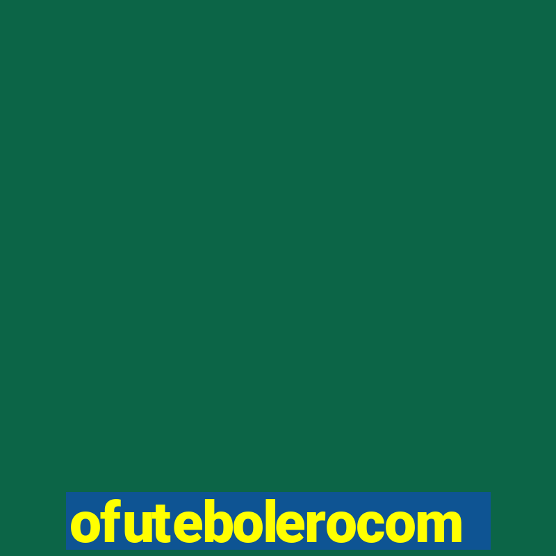 ofutebolerocom