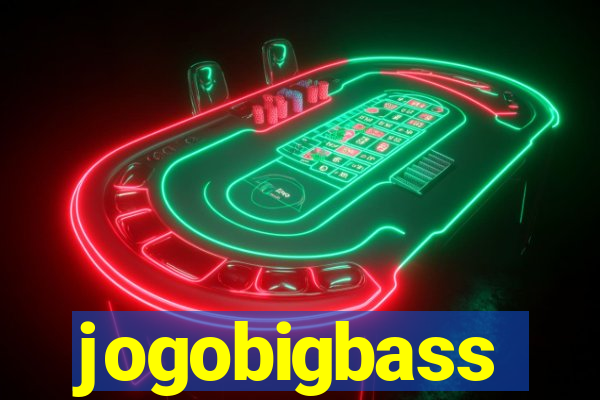 jogobigbass