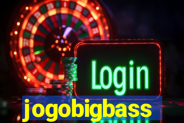 jogobigbass