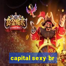 capital sexy br