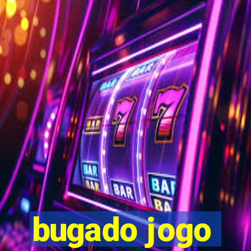 bugado jogo