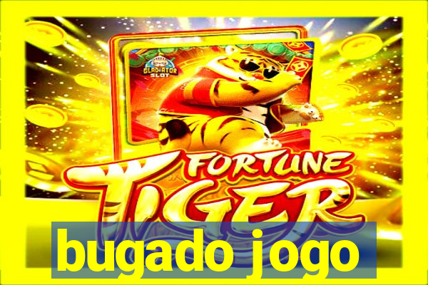 bugado jogo