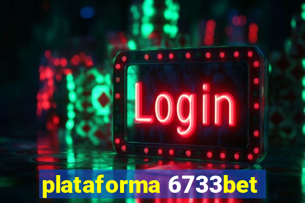 plataforma 6733bet