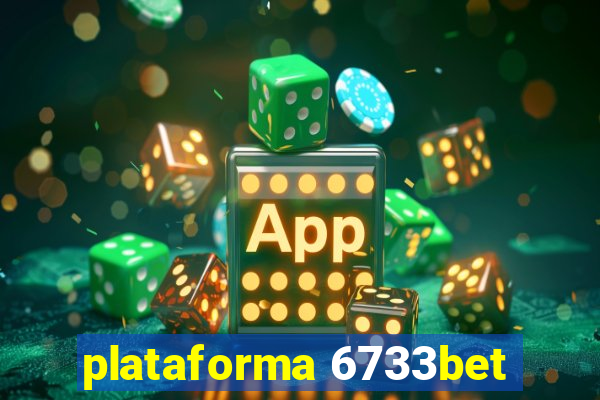 plataforma 6733bet