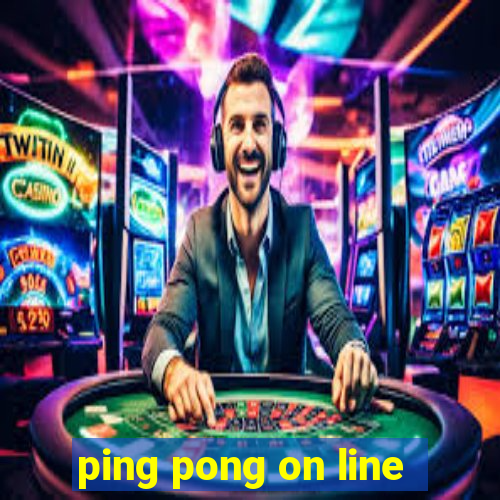 ping pong on line