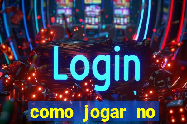 como jogar no tigre sem depositar