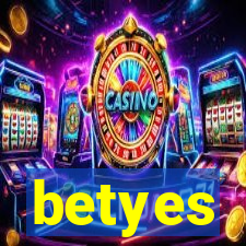 betyes